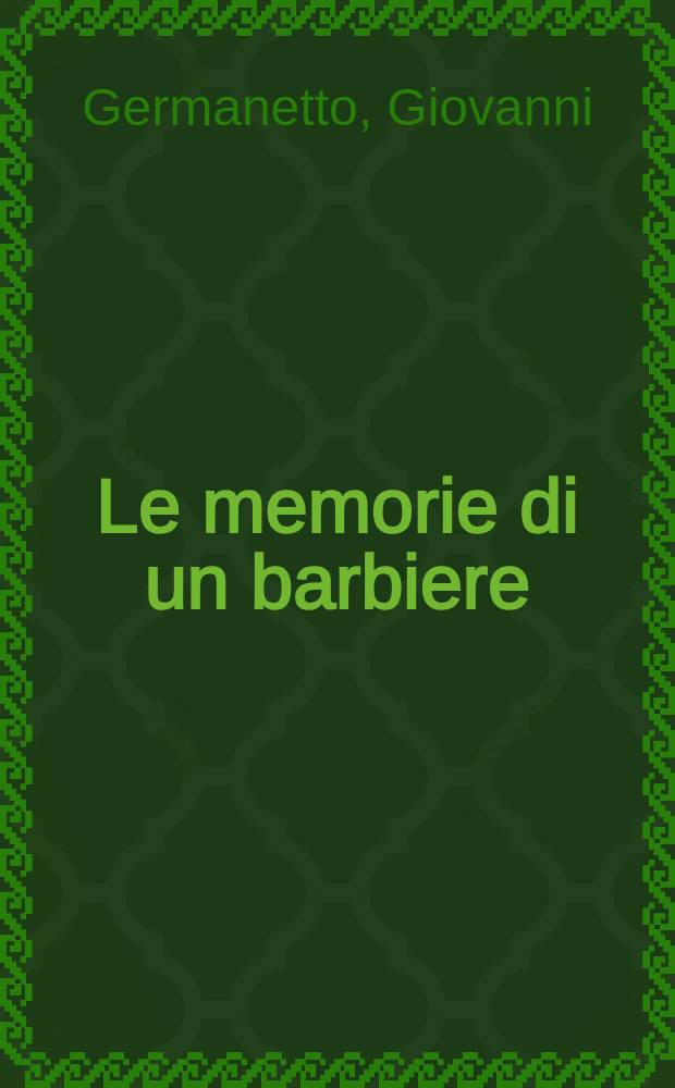Le memorie di un barbiere : Pref. di Ercoli