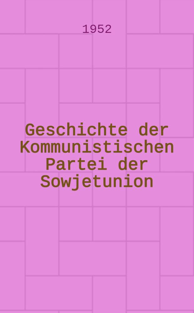 Geschichte der Kommunistischen Partei der Sowjetunion (Bolschewiki) = История Всесоюзной коммунистической партии (большевиков). Kap. 7 глава 7
