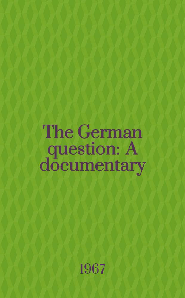 The German question : A documentary