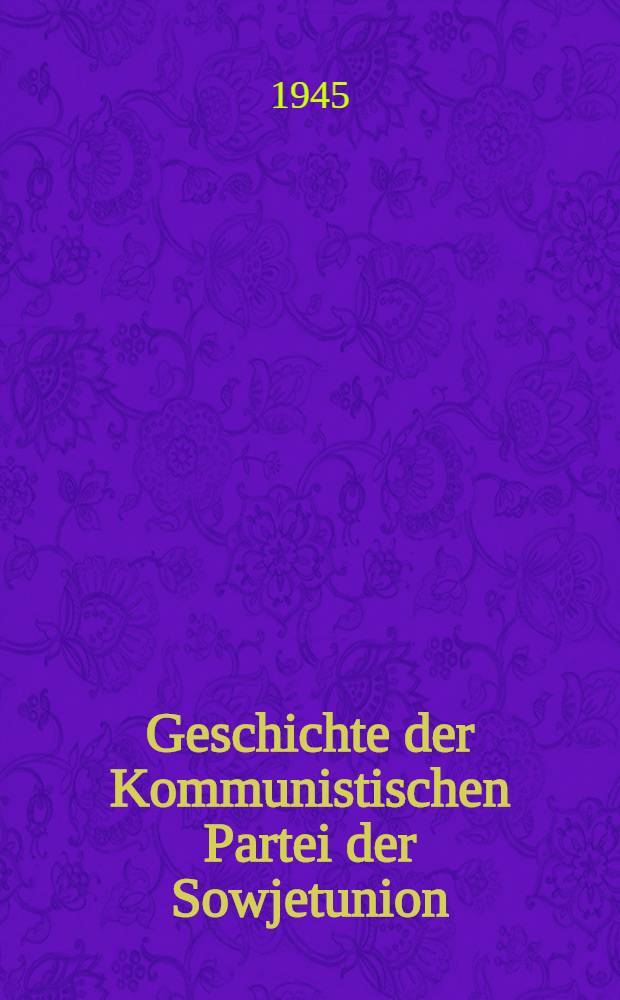 Geschichte der Kommunistischen Partei der Sowjetunion (Bolschewiki) : Kurzer Lehrgang