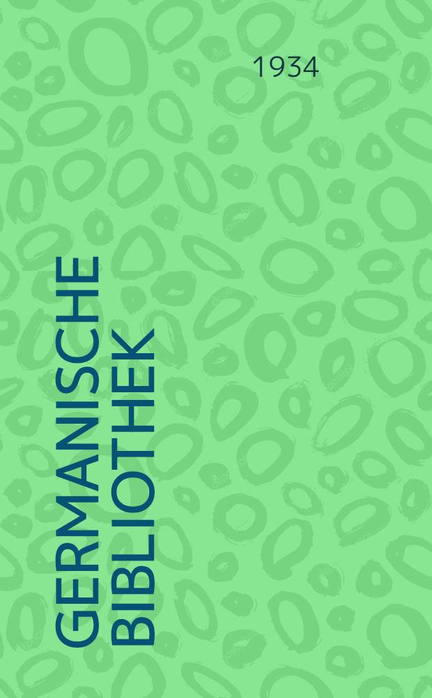 Germanische Bibliothek : Begr&uuml;ndet von Wilhelm Streitberg. Bd. 18 : Deutsche Mundartforschung