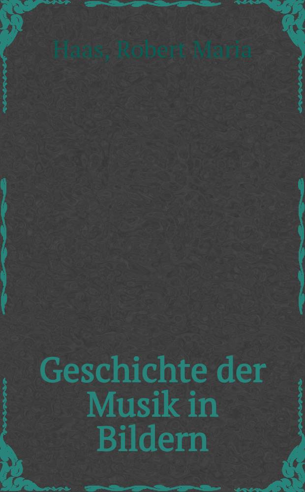 Geschichte der Musik in Bildern