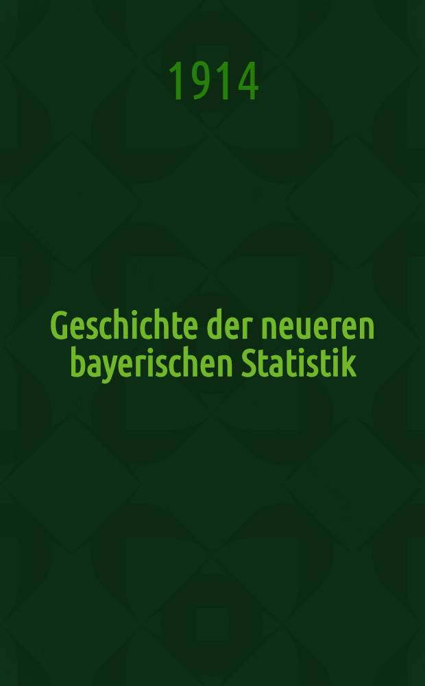 Geschichte der neueren bayerischen Statistik