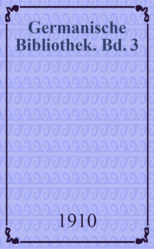 Germanische Bibliothek. Bd. 3 : Die gotische Bibel