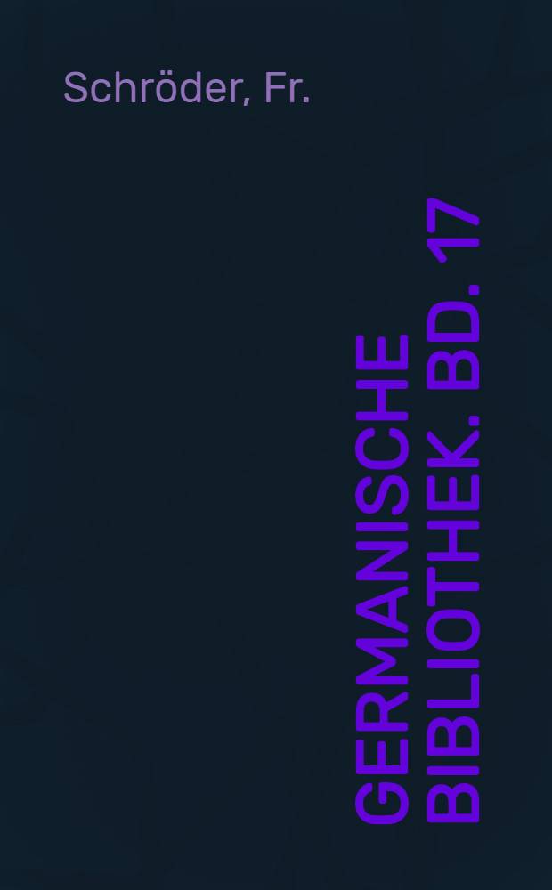 Germanische Bibliothek. Bd. 17 : Germanentum und Hellenismus