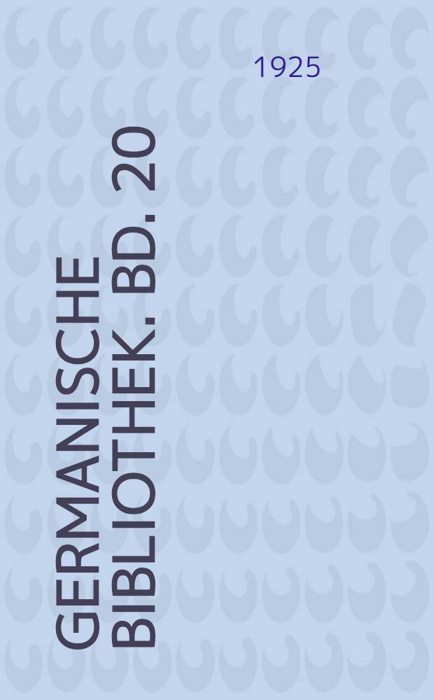 Germanische Bibliothek. Bd. 20 : Probleme der englischen Sprache und Kultur