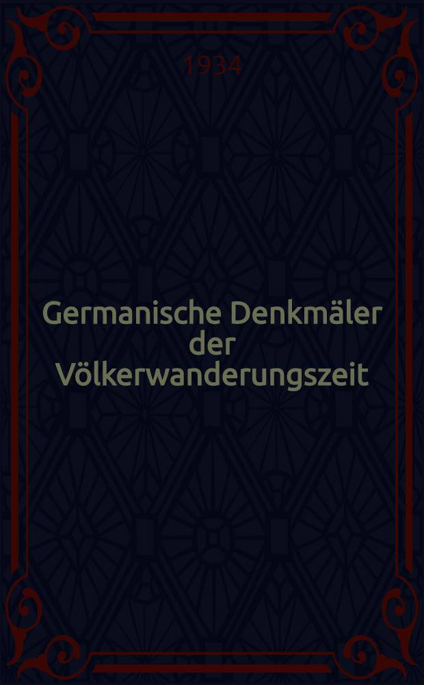 Germanische Denkmäler der Völkerwanderungszeit