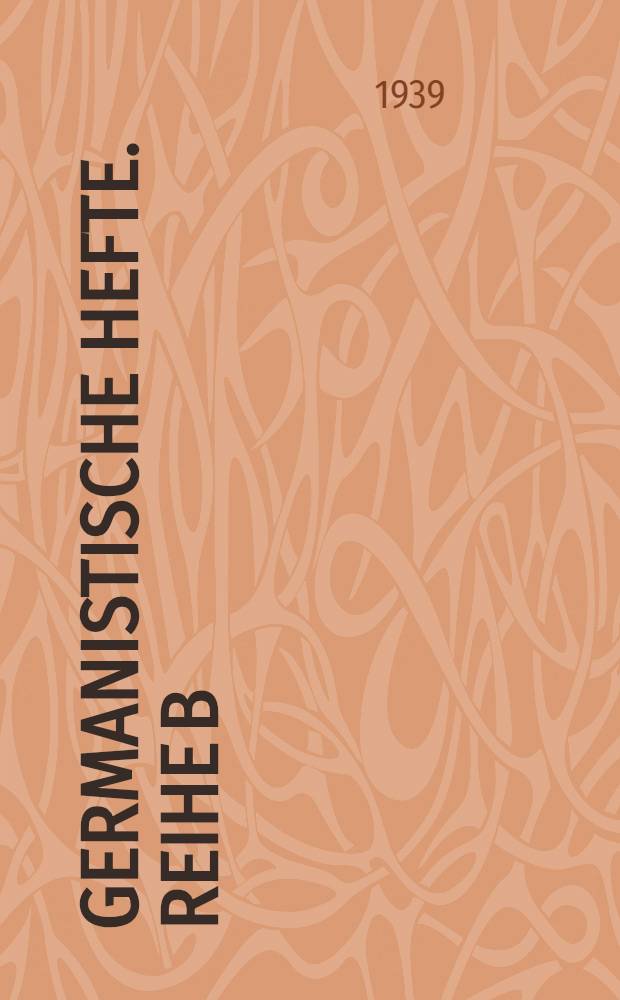 Germanistische Hefte. Reihe B