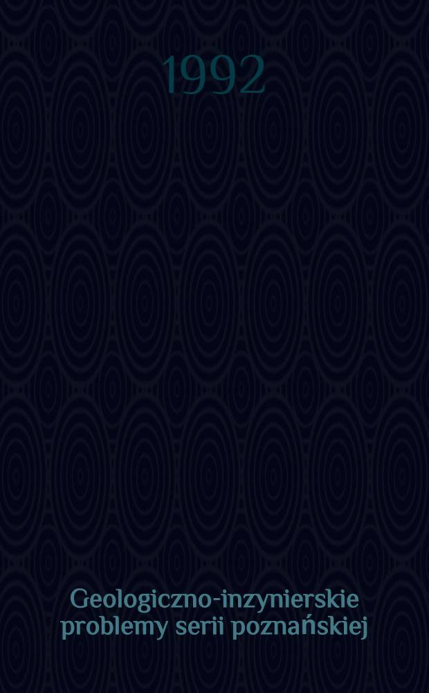 Geologiczno-inzynierskie problemy serii poznańskiej