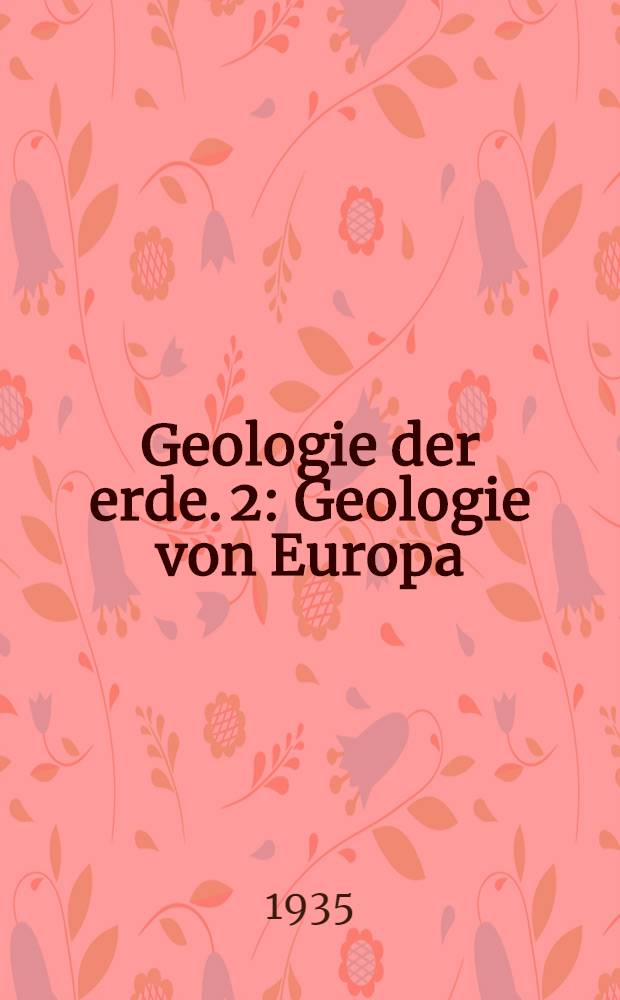 Geologie der erde. [2] : Geologie von Europa