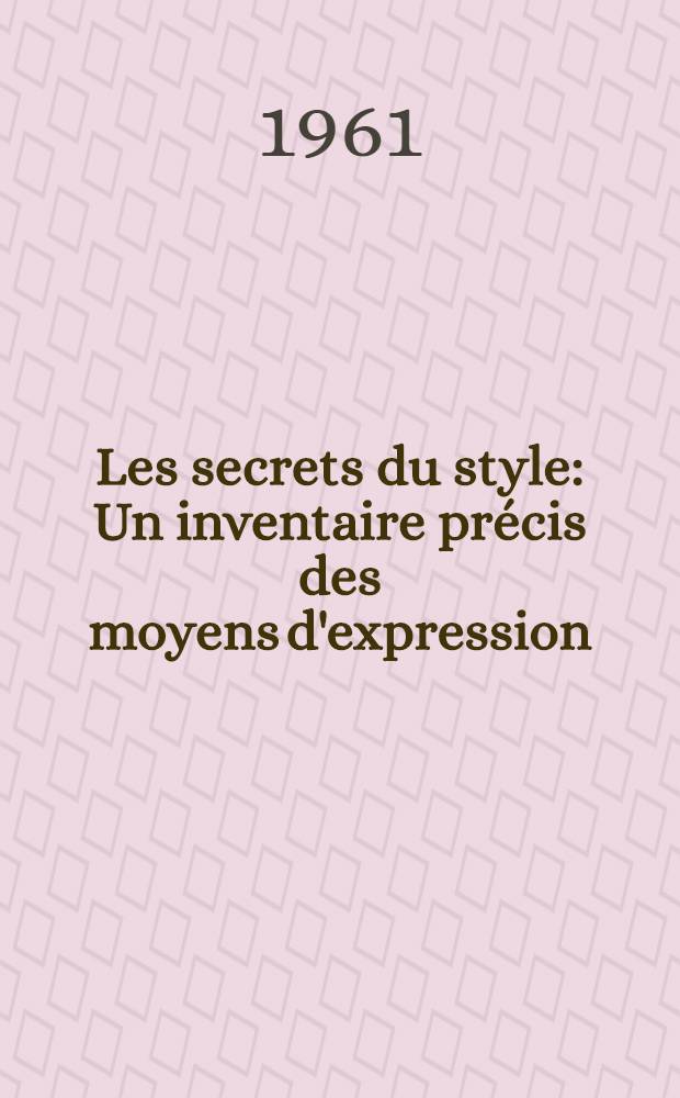 Les secrets du style : Un inventaire précis des moyens d'expression