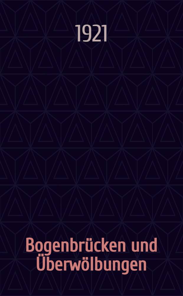 Bogenbrücken und Überwölbungen