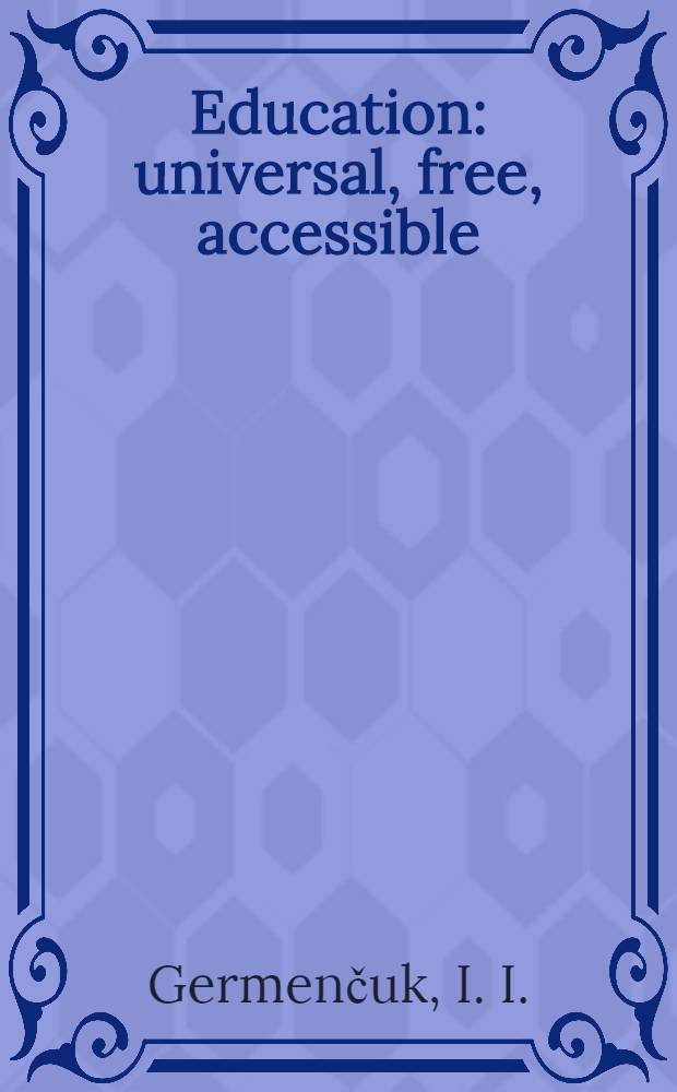 Education: universal, free, accessible