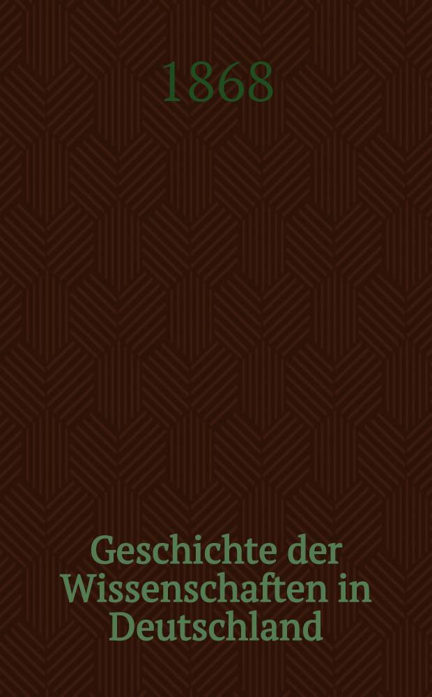 Geschichte der Wissenschaften in Deutschland : Neuere Zeit. Bd. 7 : Geschichte der Aesthetik in Deutschland