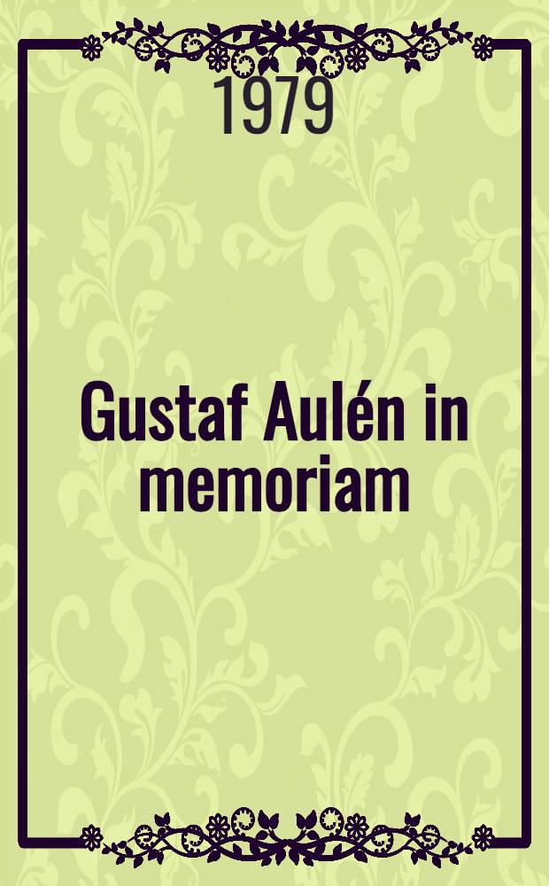 Gustaf Aulén in memoriam