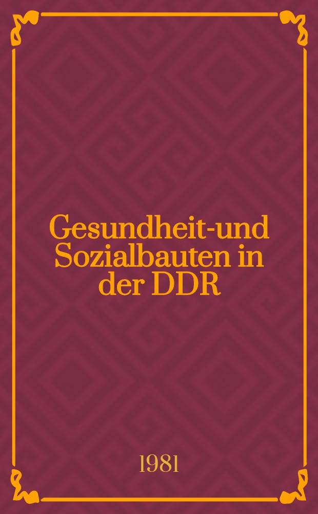 Gesundheits- und Sozialbauten in der DDR