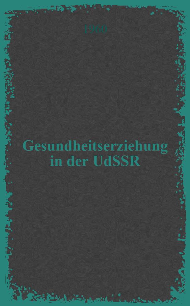 Gesundheitserziehung in der UdSSR