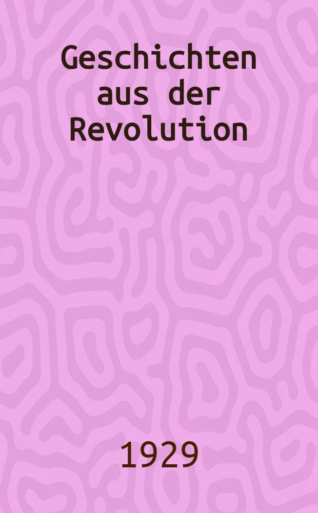Geschichten aus der Revolution