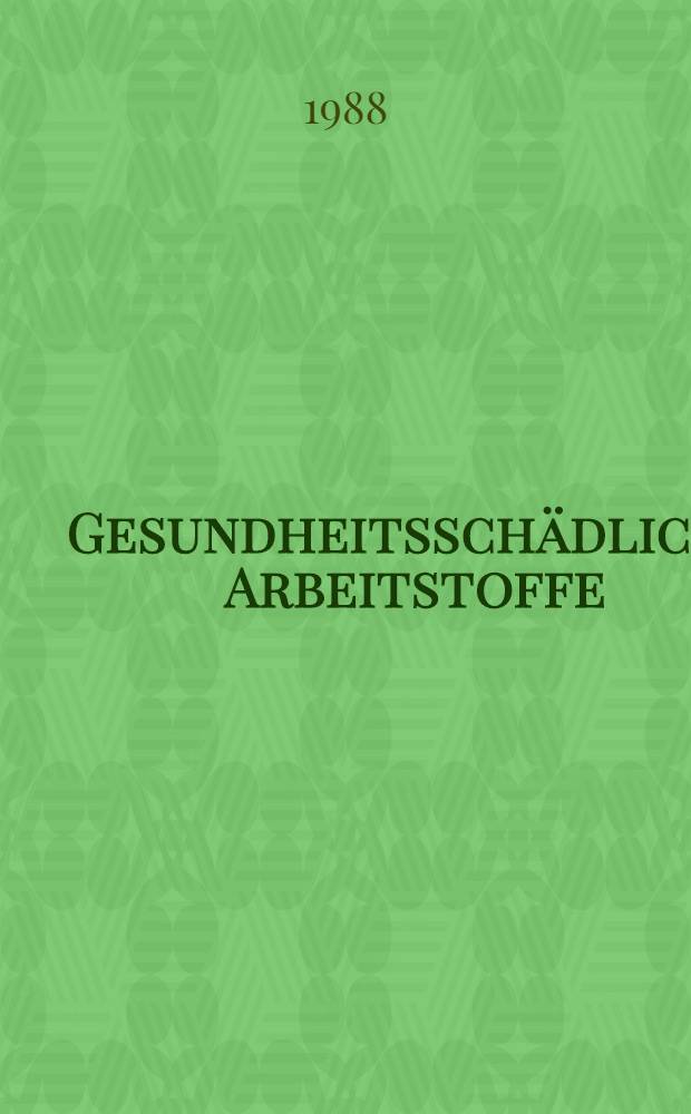 Gesundheitsschädliche Arbeitstoffe : Toxikologisch-arbeitsmed. Begründung von MAK-Werten (Maximale Arbeitsplatz-Konzentrationen). [Bd. 2]