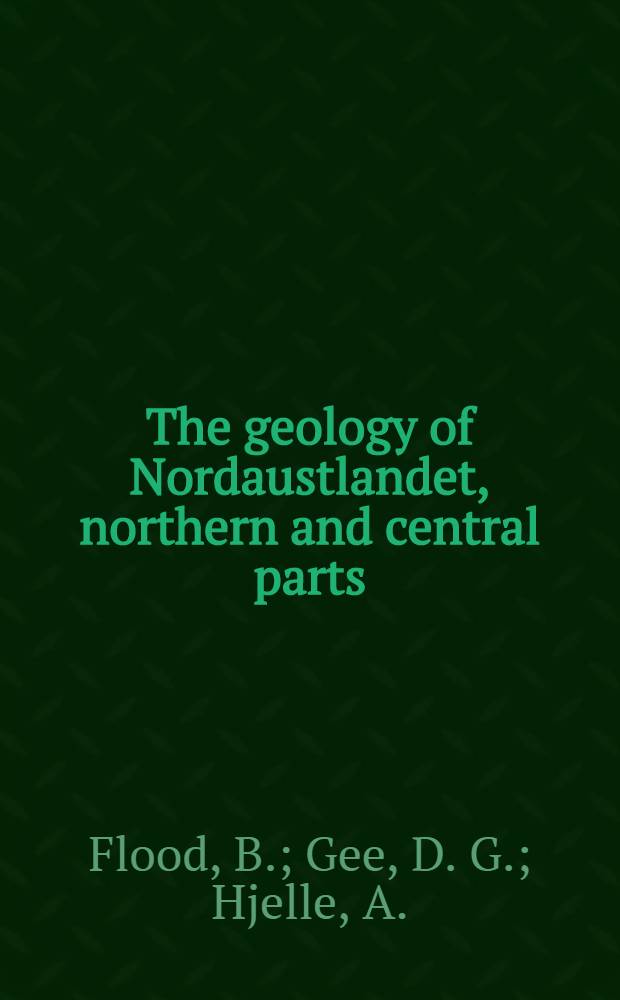 The geology of Nordaustlandet, northern and central parts