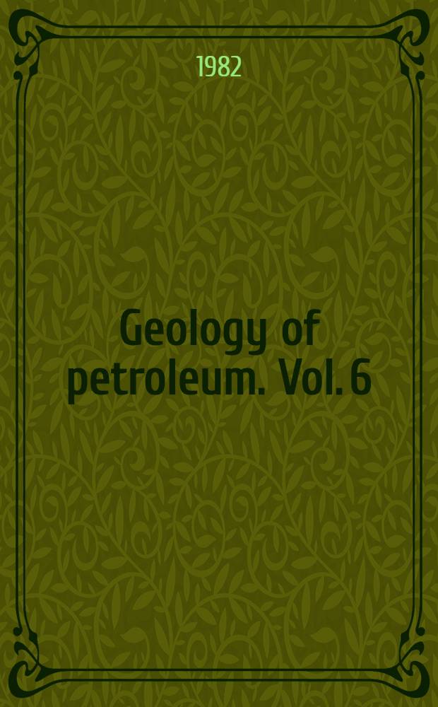 Geology of petroleum. Vol. 6 : Tar (extra heavy oil) sands and oil shales