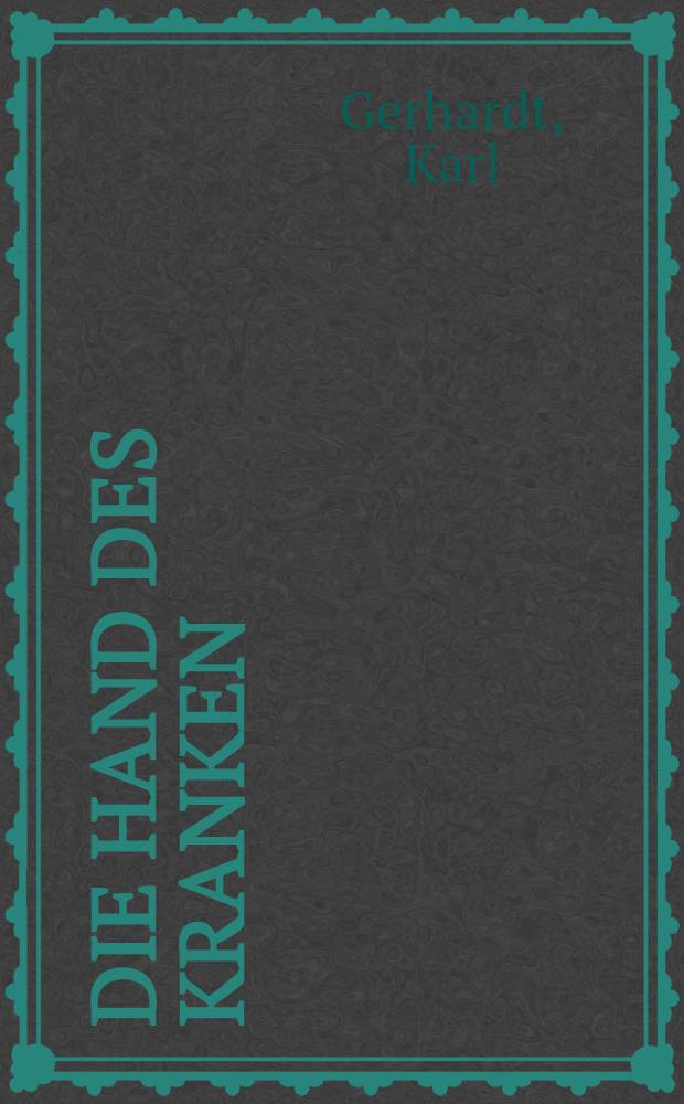 Die Hand des Kranken
