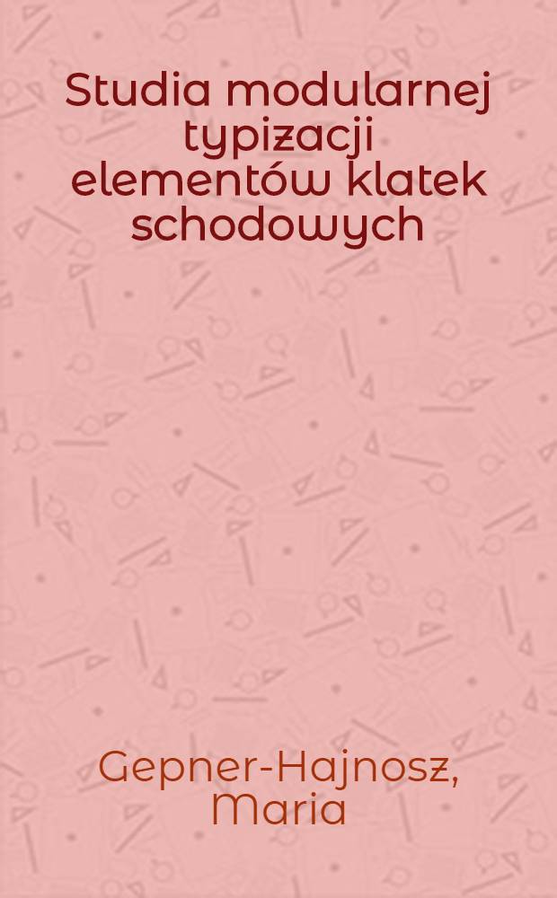 Studia modularnej typizacji elementów klatek schodowych