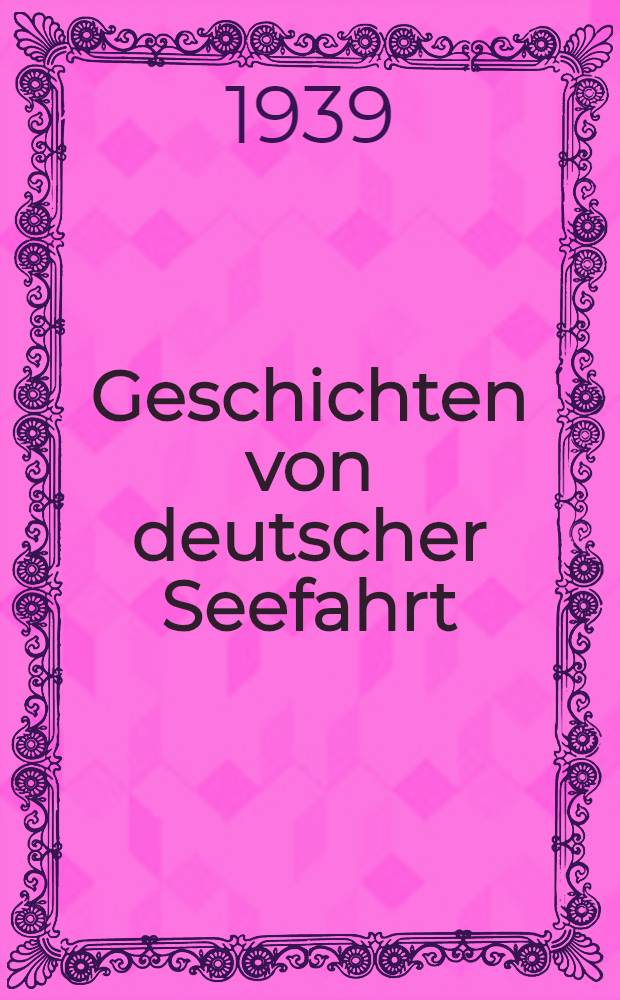 Geschichten von deutscher Seefahrt