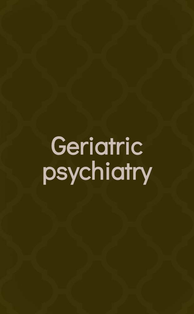 Geriatric psychiatry