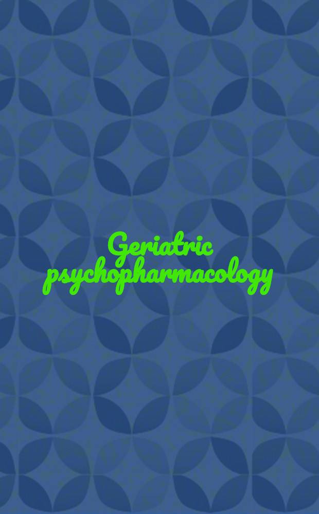 Geriatric psychopharmacology