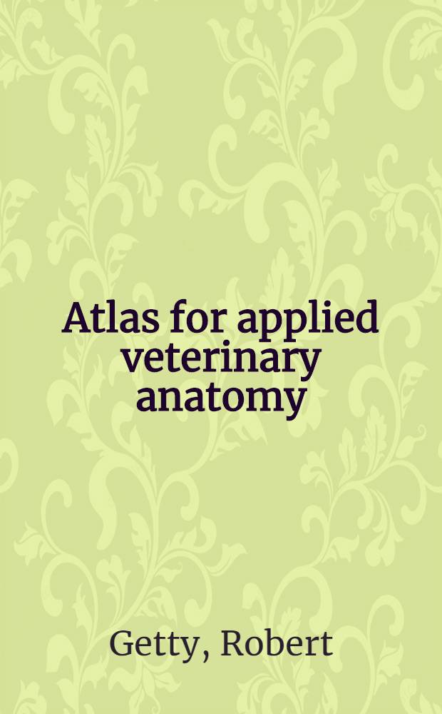 Atlas for applied veterinary anatomy