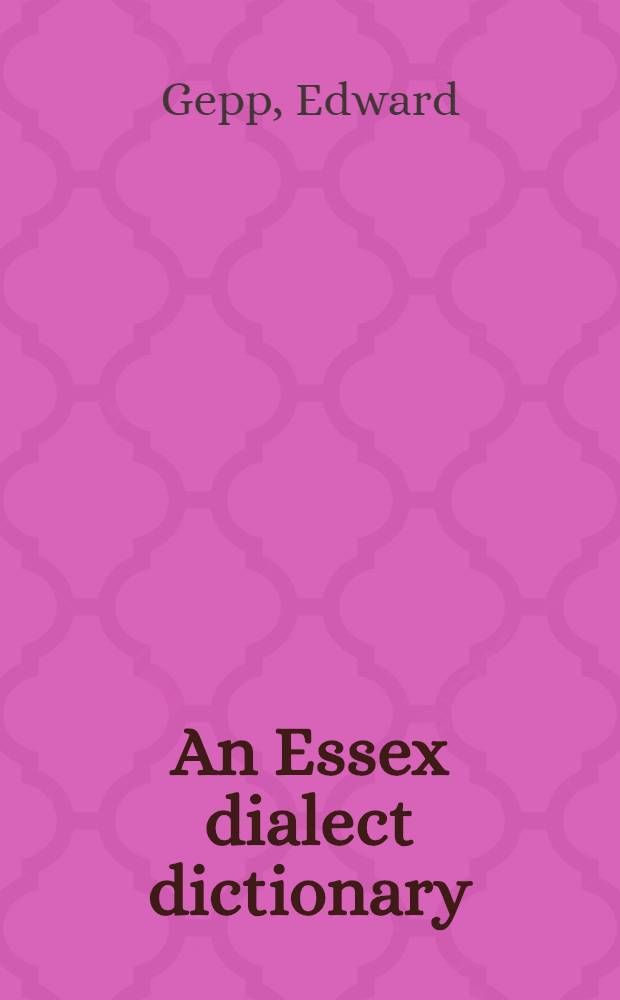 An Essex dialect dictionary