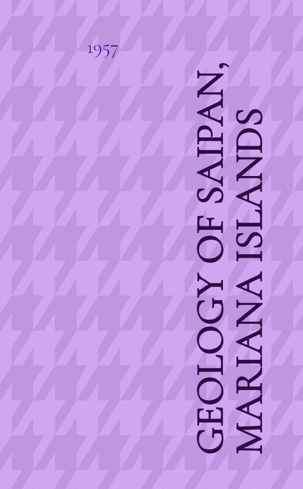 Geology of Saipan, Mariana Islands