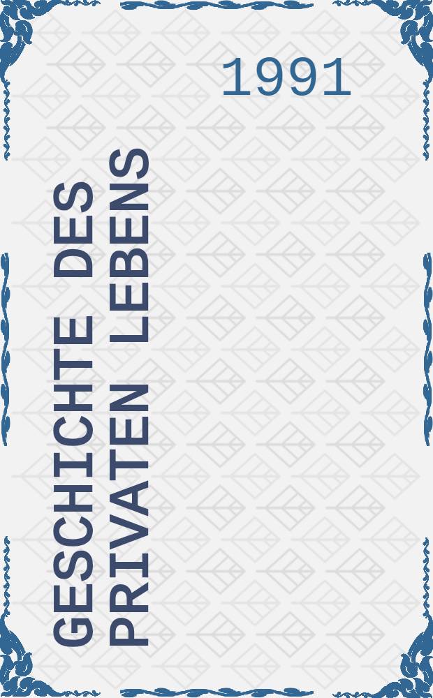 Geschichte des privaten Lebens