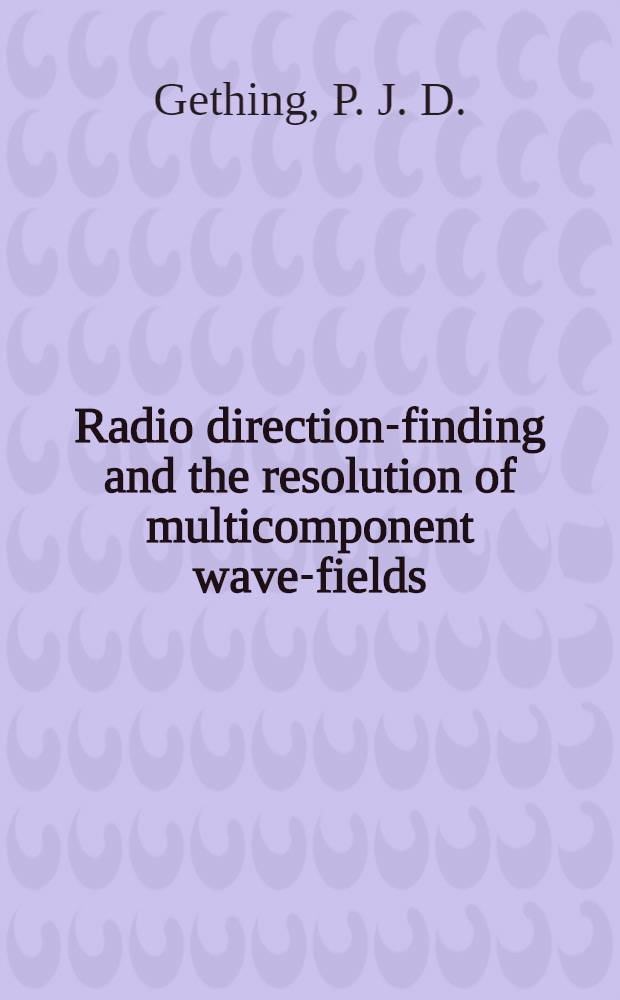 Radio direction-finding and the resolution of multicomponent wave-fields