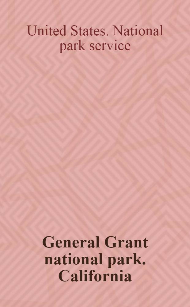 General Grant national park. California