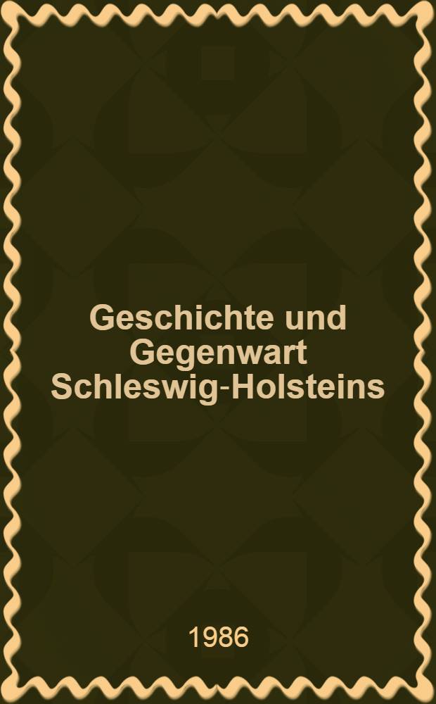 Geschichte und Gegenwart Schleswig-Holsteins