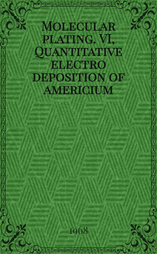 Molecular plating. VI, Quantitative electro deposition of americium