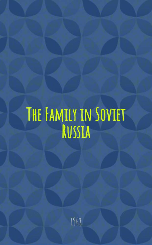 The Family in Soviet Russia
