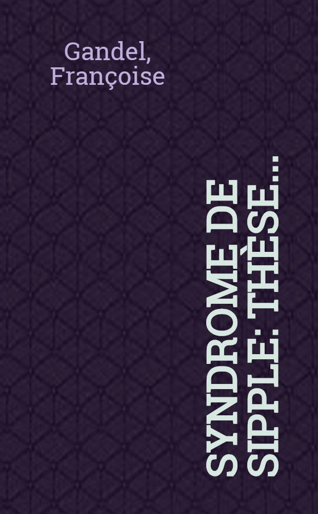 Syndrome de Sipple : Thèse ..