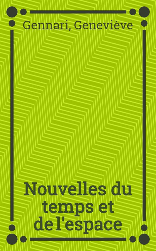 Nouvelles du temps et de l'espace