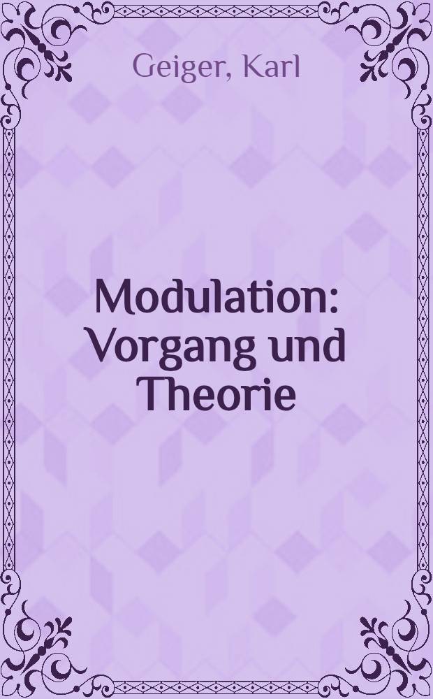 Modulation : Vorgang und Theorie : Eine einführende Darstellung