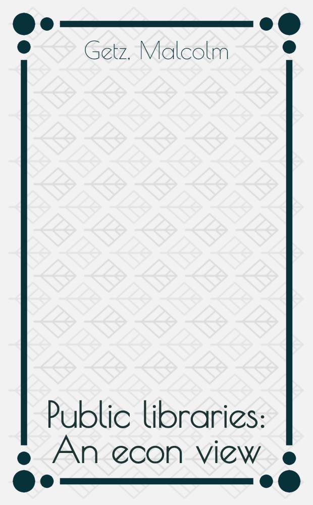 Public libraries : An econ view