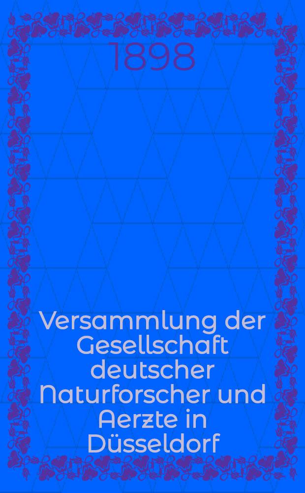70. Versammlung der Gesellschaft deutscher Naturforscher und Aerzte in Düsseldorf