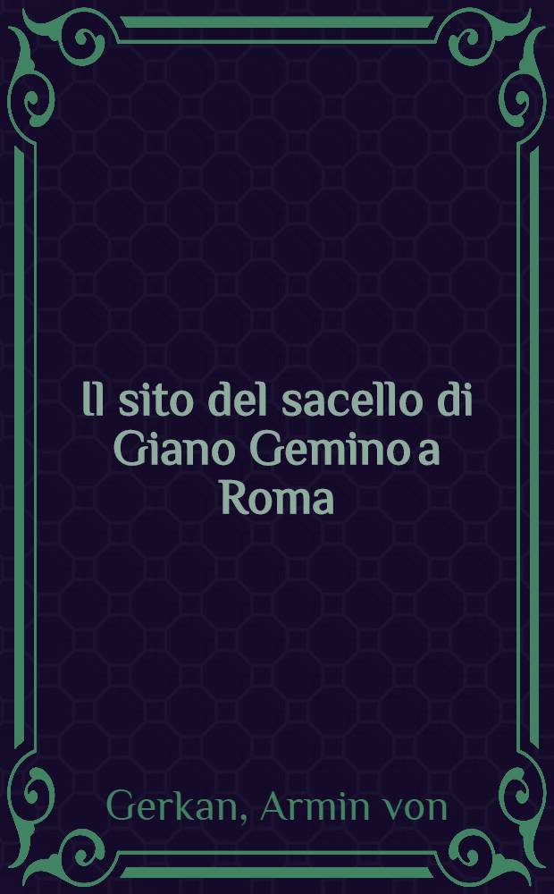 Il sito del sacello di Giano Gemino a Roma