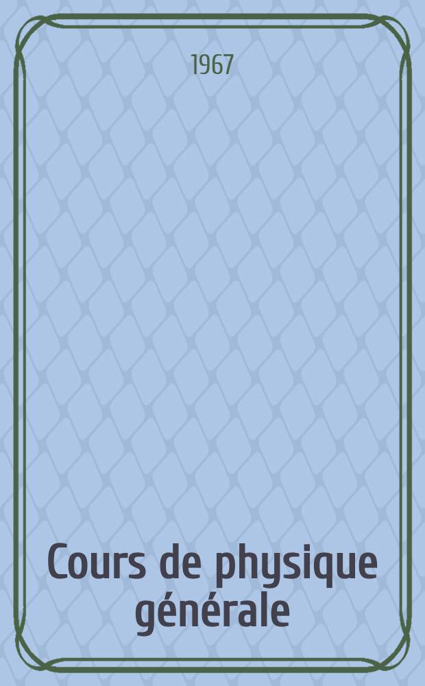Cours de physique générale