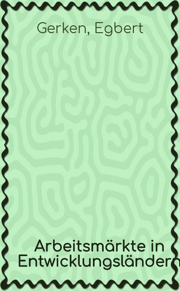 Arbeitsmärkte in Entwicklungsländern