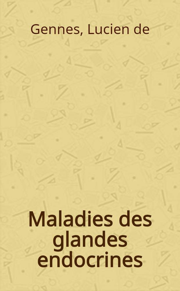 Maladies des glandes endocrines