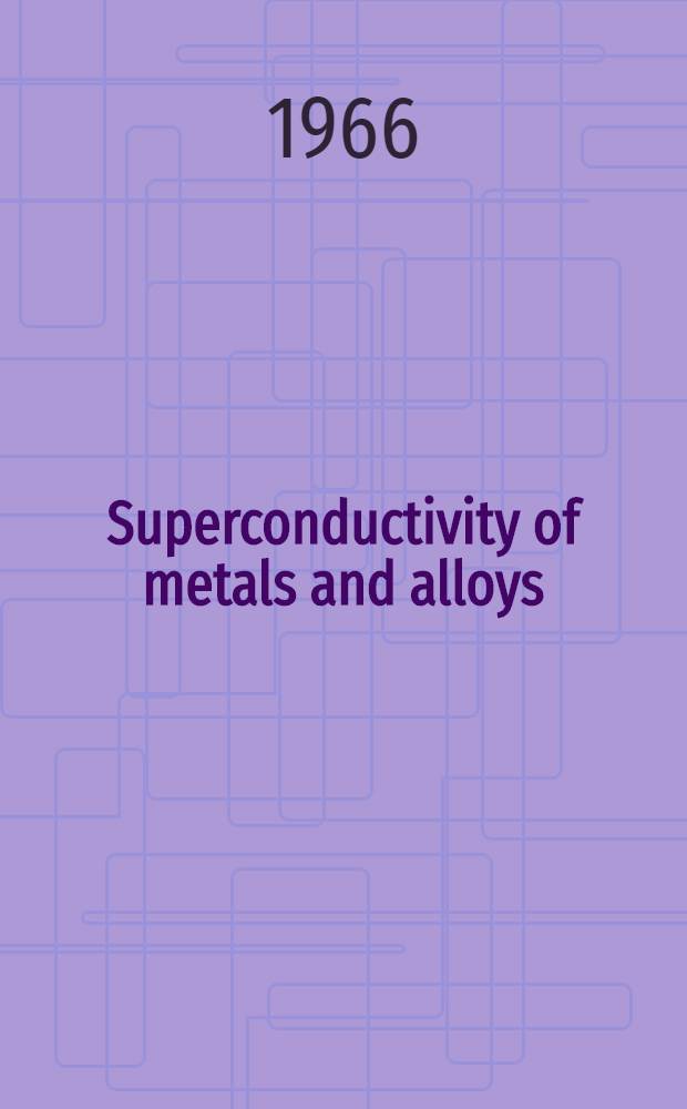 Superconductivity of metals and alloys