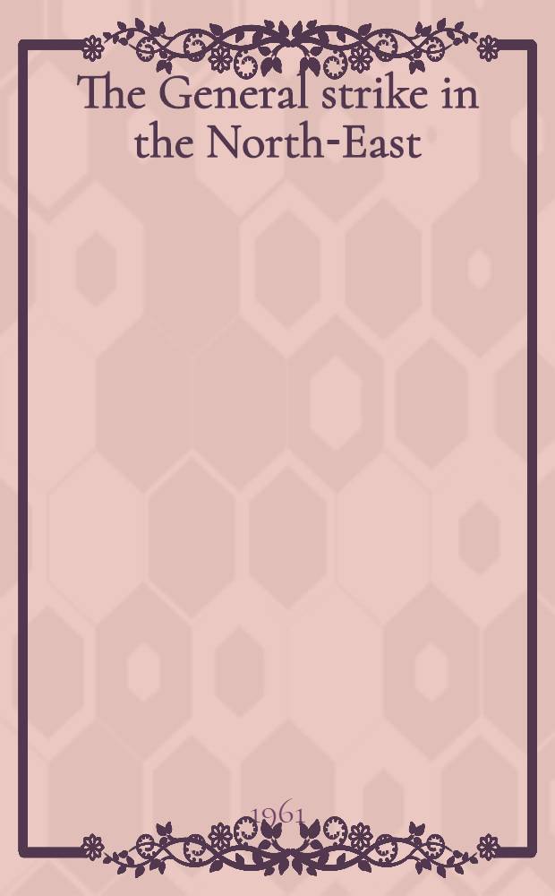 The General strike in the North-East